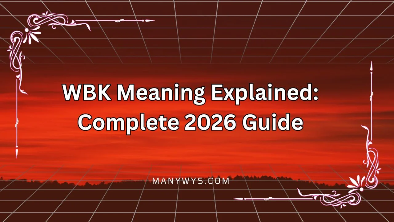 WBK Meaning Explained