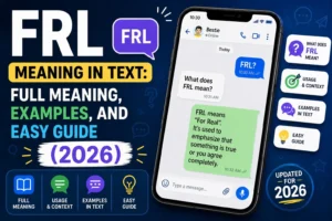 What Does FRL Mean in Text