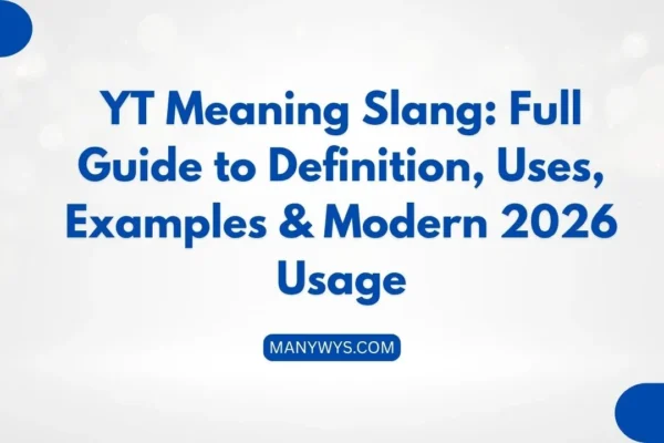 YT Meaning Slang