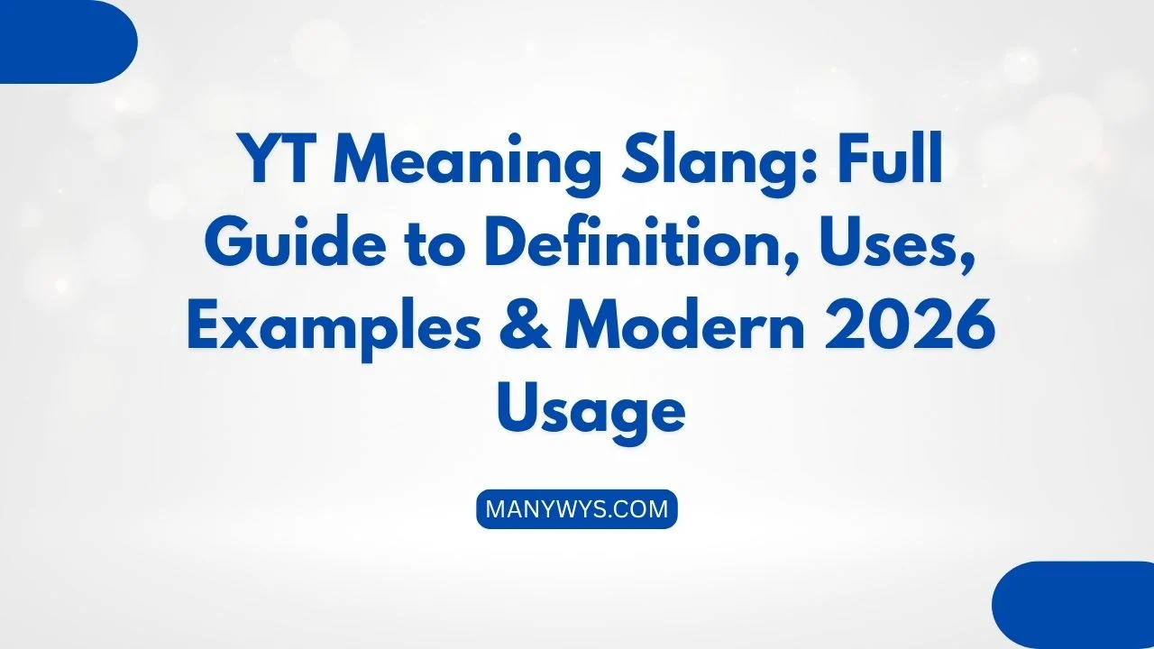 YT Meaning Slang